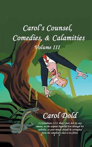 Cover image for Carol's Counsel, Comedies, & Calamities