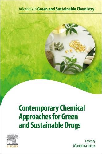 Cover image for Contemporary Chemical Approaches for Green and Sustainable Drugs