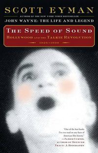 Cover image for The Speed of Sound: Hollywood and the Talkie Revolution 1926-1930