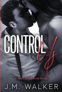 Cover image for Control Us (Next Generation, #1)