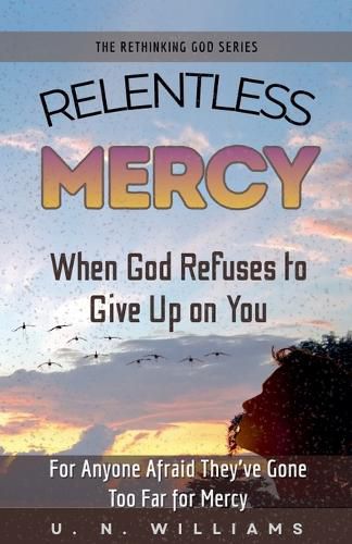 Cover image for Relentless Mercy