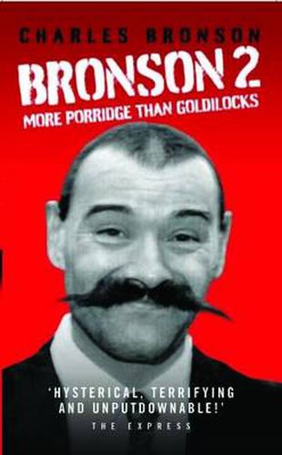 Cover image for Bronson 2: More Porridge Than Goldilocks
