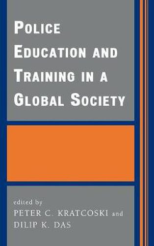 Police Education and Training in a Global Society
