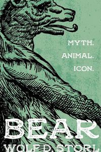 Cover image for Bear: Myth, Animal, Icon