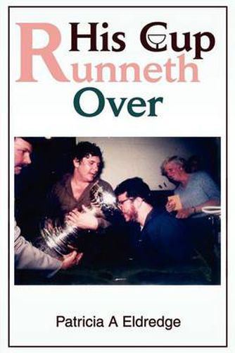 Cover image for His Cup Runneth Over