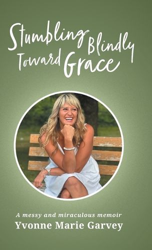 Cover image for Stumbling Blindly Toward Grace