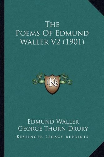 Cover image for The Poems of Edmund Waller V2 (1901)