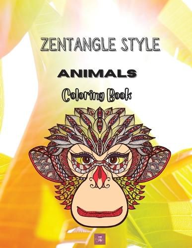 Cover image for Zentangle Style Animals Coloring book: Zentangle Wild Animal Designs, Paisley and Mandala Style Patterns Adult Coloring Book, Stress Relieving Mandala Animal Designs Birds, Horses, Zebra, Giraffe, Deer, Kangaroo, Wolf and More