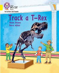 Cover image for Track a T-Rex: Band 03/Yellow