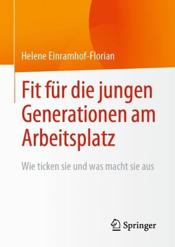 Cover image for Fit fur die jungen Generationen am Arbeitsplatz: Wie ticken sie und was macht sie aus