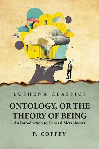 Cover image for Ontology, or the Theory of Being An Introduction to General Metaphysics