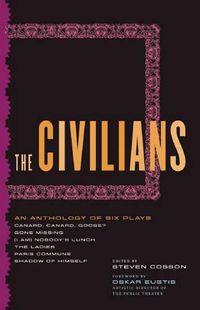 Cover image for The Civilians: An Anthology of Six Plays