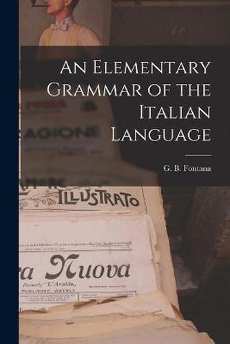 Cover image for An Elementary Grammar of the Italian Language