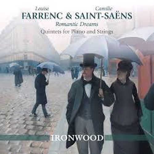 Farrenc Saint Saens Romantic Dreams Quintets For Piano And Strings