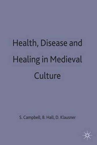 Cover image for Health, Disease and Healing in Medieval Culture