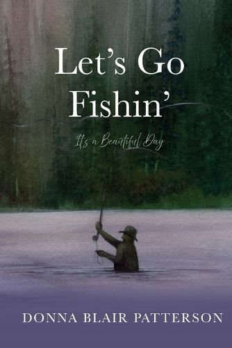 Cover image for Let's Go Fishin'