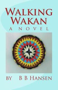 Cover image for Walking Wakan