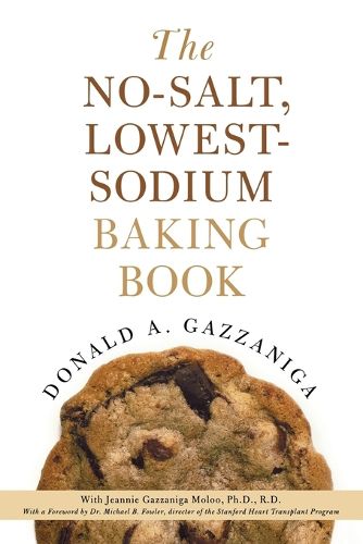 Cover image for The No-Salt, Lowest-Sodium Baking Book