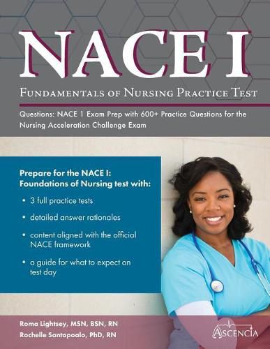 Cover image for Fundamentals of Nursing Practice Test Questions: NACE 1 Exam Prep with 600+ Practice Questions for the Nursing Acceleration Challenge Exam