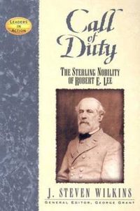 Cover image for Call of Duty: The Sterling Nobility of Robert E. Lee