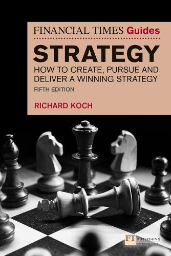 Cover image for The Financial Times Guide to Strategy