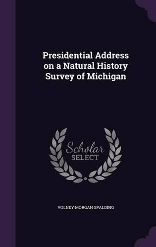 Cover image for Presidential Address on a Natural History Survey of Michigan