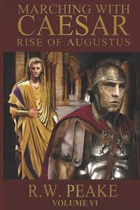 Cover image for Rise of Augustus-Marching With Caesar