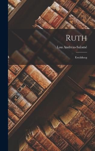 Cover image for Ruth; Erzaehlung