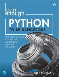 Cover image for Learn Enough Python to Be Dangerous