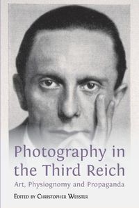 Cover image for Photography in the Third Reich: Art, Physiognomy and Propaganda