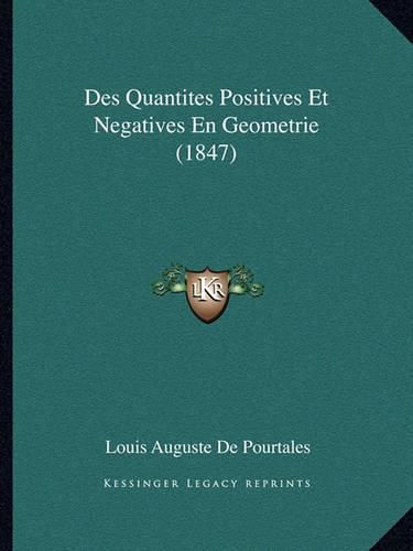 Cover image for Des Quantites Positives Et Negatives En Geometrie (1847)