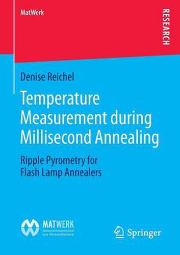 Cover image for Temperature Measurement during Millisecond Annealing: Ripple Pyrometry for Flash Lamp Annealers