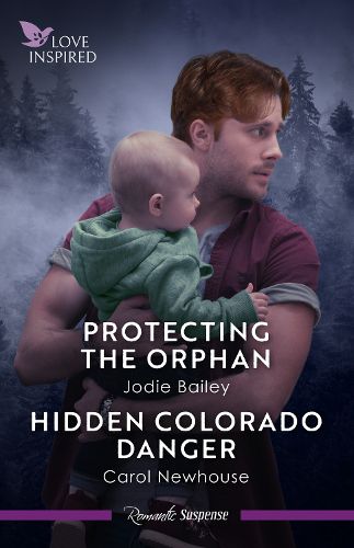 Cover image for Protecting The Orphan/Hidden Colorado Danger