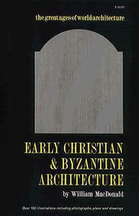 Cover image for Early Christian and Byzantine Architecture