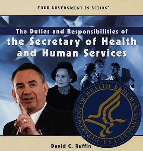 Cover image for The Duties and Responsibilities of the Secretary of Health and Human Services