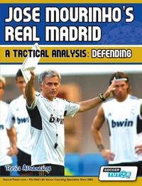 Cover image for Jose Mourinho's Real Madrid - A Tactical Analysis: Defending