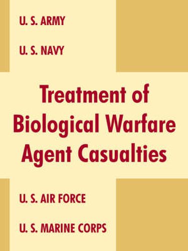 Cover image for Treatment of Biological Warfare Agent Casualties