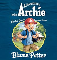 Cover image for Archie Goes to Summer Camp