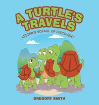 Cover image for A Turtle's Travels