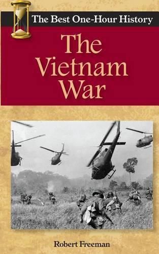 Cover image for The Vietnam War: The Best One-Hour History