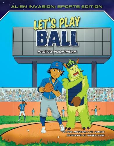 Let's Play Ball: Facing Your Fear