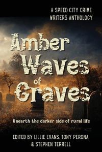 Cover image for Amber Waves of Graves