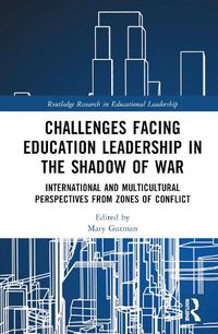 Cover image for Challenges facing Education Leadership in the Shadow of War