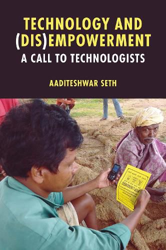 Technology and (Dis)Empowerment: A Call to Technologists