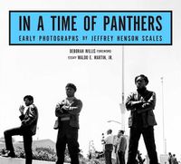 Cover image for In A Time Of Panthers: Early Photographs