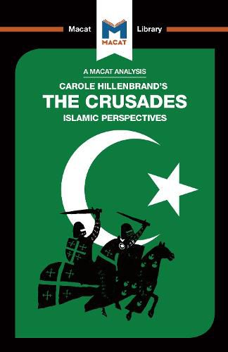 An Analysis of Carole Hillenbrand's The Crusades: Islamic Perspectives