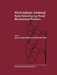 Cover image for Myocardial Damage: Early Detection by Novel Biochemical Markers