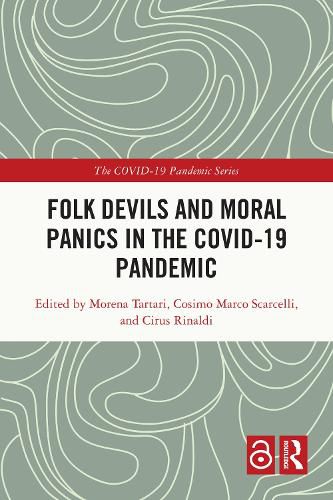 Cover image for Folk Devils and Moral Panics in the COVID-19 Pandemic