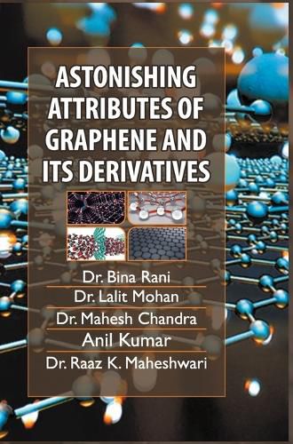 Cover image for Astonishing Attributes of Graphene and its Derivatives