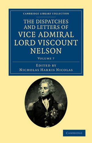 Cover image for The Dispatches and Letters of Vice Admiral Lord Viscount Nelson